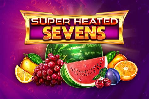 Super Heated Sevens Betfair